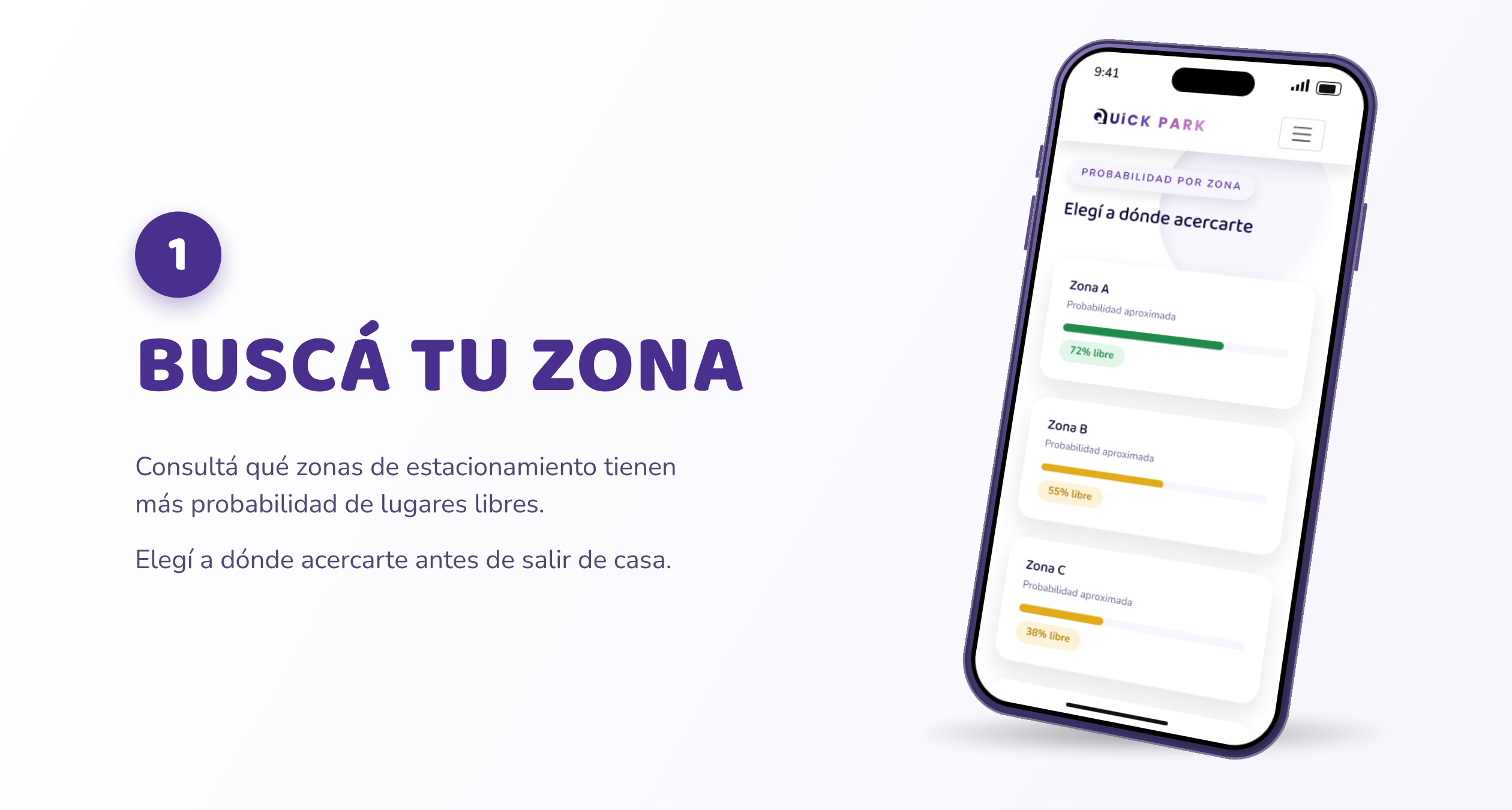 Paso 1, Buscá tu zona: consultá qué zonas de estacionamiento tienen más probabilidad de lugares libres y elegí a dónde acercarte antes de salir de casa.