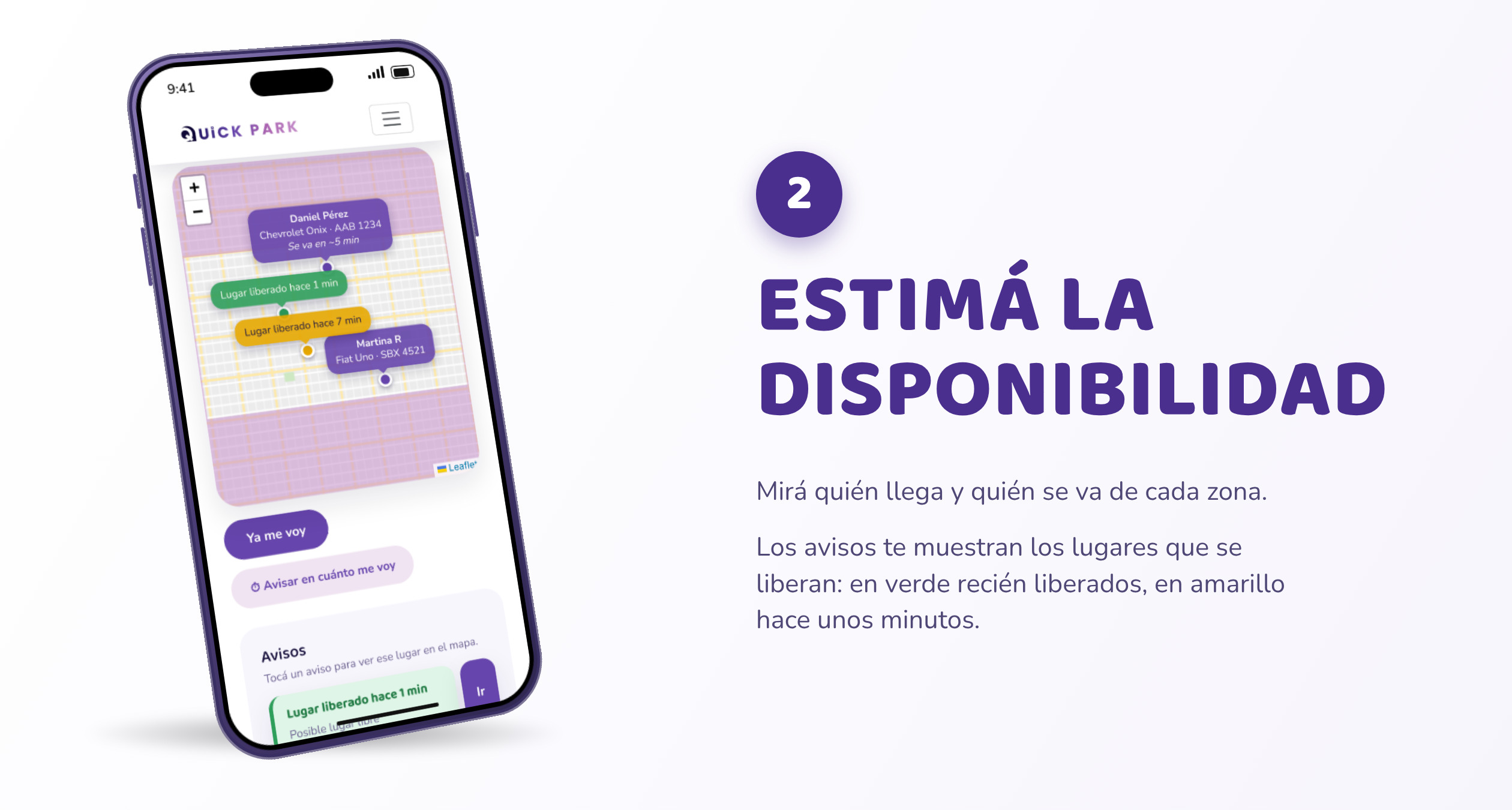 Paso 2, Estimá la disponibilidad: mirá quién llega y quién se va de cada zona; los avisos muestran los lugares que se liberan, en verde recién liberados y en amarillo hace unos minutos.
